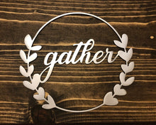 Load image into Gallery viewer, Custom Metal Wreath | Housewarming Gather Sign | Wall Decor | Farmhouse Wall decor | Metal Wall Decor
